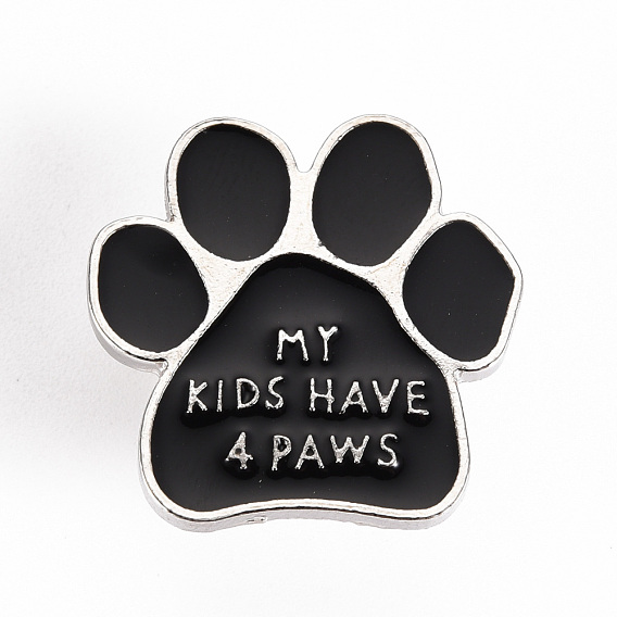 Alloy Enamel Brooches, Enamel Pins, with Brass Butterfly Clutches, Dog Paw Prints with Word My Kids Have A Paws, Cadmium Free & Nickel Free & Lead Free, Platinum
