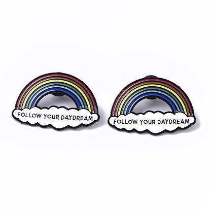 Creative Zinc Alloy Brooches, Enamel Lapel Pin, with Iron Butterfly Clutches or Rubber Clutches, Electrophoresis Black Color, Rainbow with Word Follow Your Daydream