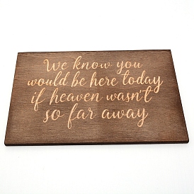Olycraft Wooden Ornaments, for Party Gift Home Decoration, Rectangle with Word We Know You Would Be Here Today If Heaven Wasn't So Far Away