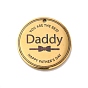 Father's Day Theme 304 Stainless Steel Pendants, Flat Round with Word Daddy