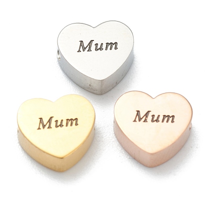 Ion Plating(IP) 304 Stainless Steel Beads, Heart with Word Mum, for Mother's Day