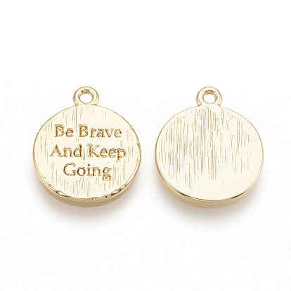 Brass Charms, Flat Round with Be Brave And Keep Going, Nickel Free, Real 18K Gold Plated