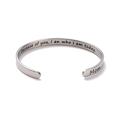 Word 304 Stainless Steel Open Cuff Bangle, Inspirational Word Because of You Bangle for Mother's Day, Word, Inner Diameter: 2-1/2 inch(6.5cm)