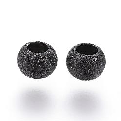 Electrophoresis Black 304 perles intercalaires en acier inoxydable texturées, ronde, électrophorèse noir, 4x3mm, Trou: 1.8mm