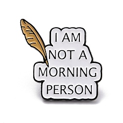 White I'm Not A Morning Person Enamel Pin, Inspirational Enamel Brooch for Backpack Clothes, Electrophoresis Black, White, 28x28x10.5mm, Pin: 1mm.