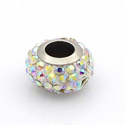Crystal AB Nice Large Hole 304 Stainless Steel Polymer Clay Pave Rhinestone European Beads, Rondelle, Crystal AB, 11~12.5x7~8mm, Hole: 5mm