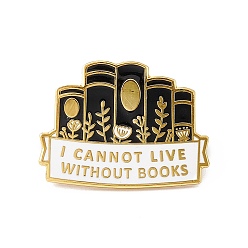 Black Leaf Book with  Word I Cannot Live without Books Enamel Pin, Golden Brass Brooch for Backpack Clothes, Black, 22x28.5x2mm, Pin: 1.2mm.