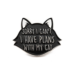 Cat Shape Word Sorry I Can't, I Have Plans with My Cat Enamel Pin, Platinum Alloy Badge for Backpack Clothes, Cat Pattern, 24x30x2mm
