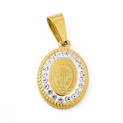Golden Vacuum Plating 304 Stainless Steel Pendants, with Crystal Polymer Clay Rhinestone, Oval with Saint Benedict Medal, Golden, 19x13x2.5mm, Hole: 7x3.5mm