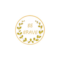White Alloy Enamel Brooches, Enamel Pin, Flat Round with Olive Branch & Be Brave Pattern, White, 30x10mm