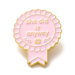 Pink Alloy Enamel Brooches, Enamel Pin, Award Ribbon with She Did It Anyway, Pink, 30x23x10mm