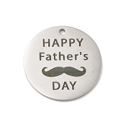 Stainless Steel Color Father's Day Theme 304 Stainless Steel Pendants, Flat Round with Word Happy Father's Day & Beard, Stainless Steel Color, 25x1.5mm, Hole: 1.6mm