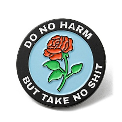 Flower Flat Round with Rose Enamel Pin, Word Do No Harm But Take No Shit Alloy Brooch for Backpack Clothes, Flower, 30.5x1.6mm