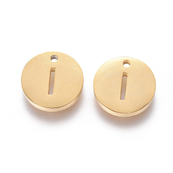 Letter I 304 Stainless Steel Charms, Ion Plating (IP), Flat Round, Letter.I, 10x1.5mm, Hole: 1mm