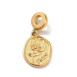 Golden Ion Plating(IP) 304 Stainless Steel European Dangle Charms, Large Hole Pendants, Oval with Rose Pattern, Golden, 28mm, Pendant: 18.5x13.5x2mm, Hole: 4.5mm