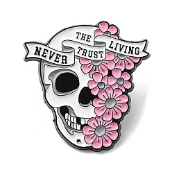 Skull Halloween Flower Alloy Enamel Pin, Word Never Trust The Living Brooch for Backpack Clothes, Skull, 30.5x29x1.6mm