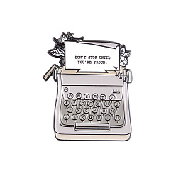 Gainsboro Creative Zinc Alloy Brooches, Enamel Lapel Pin, with Iron Butterfly Clutches or Rubber Clutches, Electrophoresis Black Color, Typewriter with Word Don't Stop Until You're Proud, Gainsboro, 28x23mm, Pin: 1mm