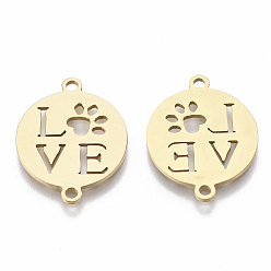 Golden 201 Stainless Steel Links connectors, Laser Cut, Flat Round with Word Love & Paw, Golden, 20.5x16x1mm, Hole: 1.5mm