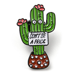 Vert Cactus avec le mot ne sois pas une piqûre épingles en émail, broche en alliage noir d'électrophorèse, verte, 30x18x1.5mm
