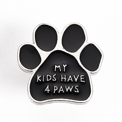 Black Alloy Enamel Brooches, Enamel Pins, with Brass Butterfly Clutches, Dog Paw Prints with Word My Kids Have A Paws, Cadmium Free & Nickel Free & Lead Free, Platinum, Black, 1x1 inch(24.5x25mm), Pin: 1mm