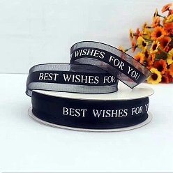 Black Printed Polyester Satin Ribbon, Word Best Wishes For You, Black, 1 inch(24mm), about 44.84 Yards(41m)/Roll