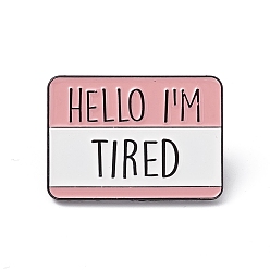 Pink Rectangle with Word Aolly Brooch, Hello I'm Tired Word Badge for Backpack Clothes, Pink, 21.5x30x1.8mm, Pin: 1.2mm