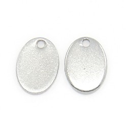 Stainless Steel Color Trendy 304 Stainless Steel Stamping Blank Tag Pendants, Oval Charms, Stainless Steel Color, 10x7x1mm, Hole: 1mm