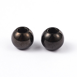 Electrophoresis Black Round 304 Stainless Steel Beads, Electrophoresis Black, 8x7mm, Hole: 3mm