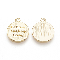 Real 18K Gold Plated Brass Charms, Flat Round with Be Brave And Keep Going, Nickel Free, Real 18K Gold Plated, 13x11x1mm, Hole: 1mm