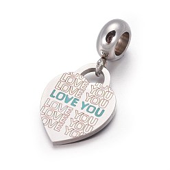 Dark Turquoise 304 Stainless Steel European Dangle Charms, with Enamel, Large Hole Pendants, Heart with Word Love You, For Valentine's Day, Stainless Steel Color, Dark Turquoise, 27mm, Hole: 4.5mm, Pendant: 18x13x1.3mm