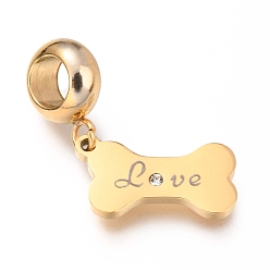 Golden Ion Plating(IP) 304 Stainless Steel European Dangle Charms, Large Hole Pendants, with Rhinestone, Bone with Word Love, Golden, 25mm, Hole: 4mm, Pendant: 15x8x1mm