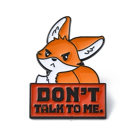 Angry Fox Don’t Talk to Me Enamel Pins, Alloy Brooches for Backpack Clothes, Cadmium Free & Lead Free