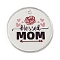 Mother's Day Opaque Acrylic Pendants, Flat Round with Word