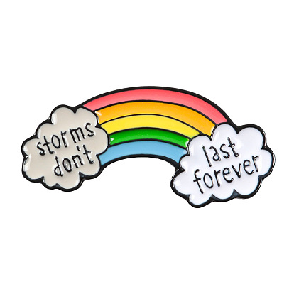 Creative Zinc Alloy Brooches, Enamel Lapel Pin, with Iron Butterfly Clutches or Rubber Clutches, Electrophoresis Black Color, Rainbow with Word Storms Don't Last Forever