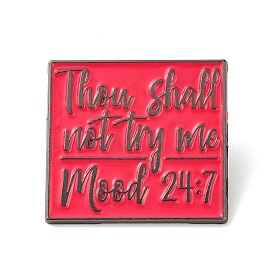 Thou Shall Not Try Me Mood 24:7 Alloy Enamel Pins, for Backpack Clothes