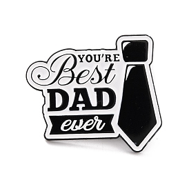 You Are Best Dad Ever Enamel Pin, Inspiration Alloy Enamel Brooch for Backpack Clothes, Electrophoresis Black