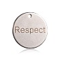 Spray Painted 201 201 Stainless Steel Pendants, Flat Round with Words, 20x1mm, Hole: 1mm
