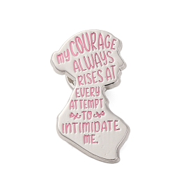 Lady Body Alloy Brooches, My Courage Always Rises At Every At Tempt Enamel Pins, Platinum