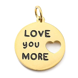 304 Stainless Steel Charms, with Enamel and Jump Ring, Flat Round with Word Love You More & Heart