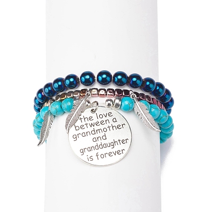 3Pcs 3 Style Synthetic Turquoise(Dyed) & Hematite Stretch Bracelets Set, Feather Shape & Word The Love Between a Grandmother and Granddaughter is Forever Charms Bracelets for Women