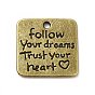 Tibetan Style Alloy Pendants, Square with Word Follow Your Dream Trust Your Heart Charms, Inspirational Quote Charm