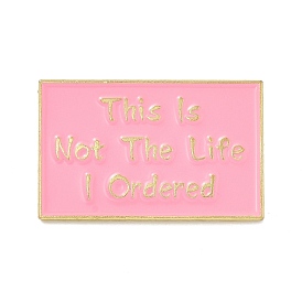 This is Not the Life I Ordered Enamel Pin, Rectangle Alloy Enamel Brooch for Backpacks Clothes, Light Gold