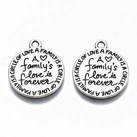 Tibetan Style Alloy Pendants, Lead Free & Cadmium Free, Flat Round with Word Family's Love is Forever