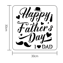Others PET Hollow Out Drawing Painting Stencils, for DIY Scrapbook, Photo Album, Father's Day Themed Pattern, 30x30cm