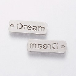 Stainless Steel Color 304 Stainless Steel Pendants, Inspirational Message Pendants, Rectangle with Word Dream, Stainless Steel Color, 17x6x1mm, Hole: 1.5mm