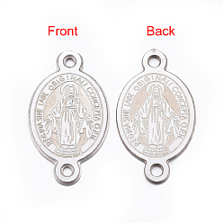 Stainless Steel Color 304 Stainless Steel Links connectors, Oval with Virgin Mary, Stainless Steel Color, 16x9x0.8mm, Hole: 1mm