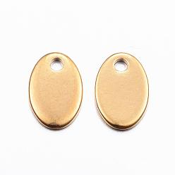 Real 18K Gold Plated Ion Plating(IP) 304 Stainless Steel Charms, Stamping Blank Tag, Oval, Real 18k Gold Plated, 9x6x0.8mm, Hole: 1mm