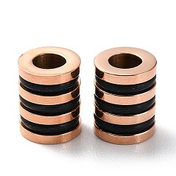 Rose Gold Ion Plating(IP) 303 Stainless Steel European Beads, Large Hole Beads, with Rubber Ring, Grooved Column, Rose Gold, 10x8mm, Hole: 4mm