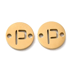 Letter P Ion Plating(IP) 304 Stainless Steel Connector Charms, Flat Round with Letter, Golden, Letter P, 9x1~1.5mm, Hole: 1~1.4mm