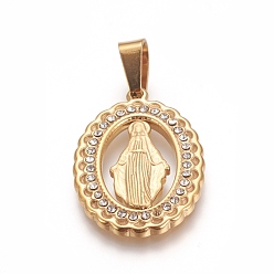 Golden Religion Theme 304 Stainless Steel Pendants, with Crystal Rhinestone, Oval with Virgin Mary, Golden, 25x17x2mm, Hole: 7x4mm
